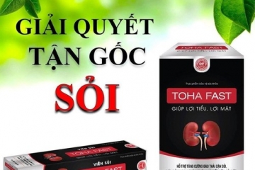 Toha Fast – Khắc Tinh Sỏi Thận, Sỏi Mật