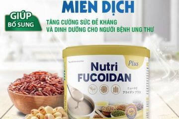 Nutri Fucoidan – Tăng cường đề kháng cho bệnh nhân ung thư